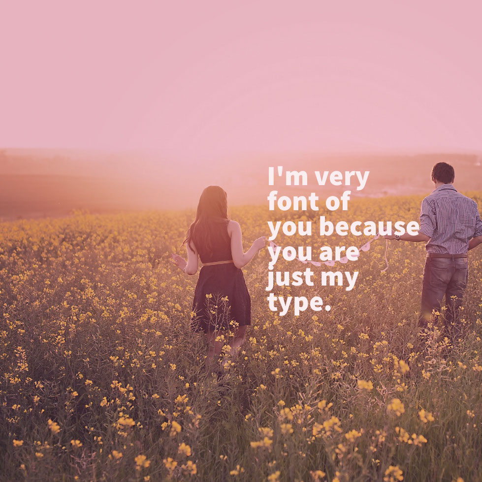 Pink and Green Love Sentence Instagram Graphic I'm very font of you because you are just my type.