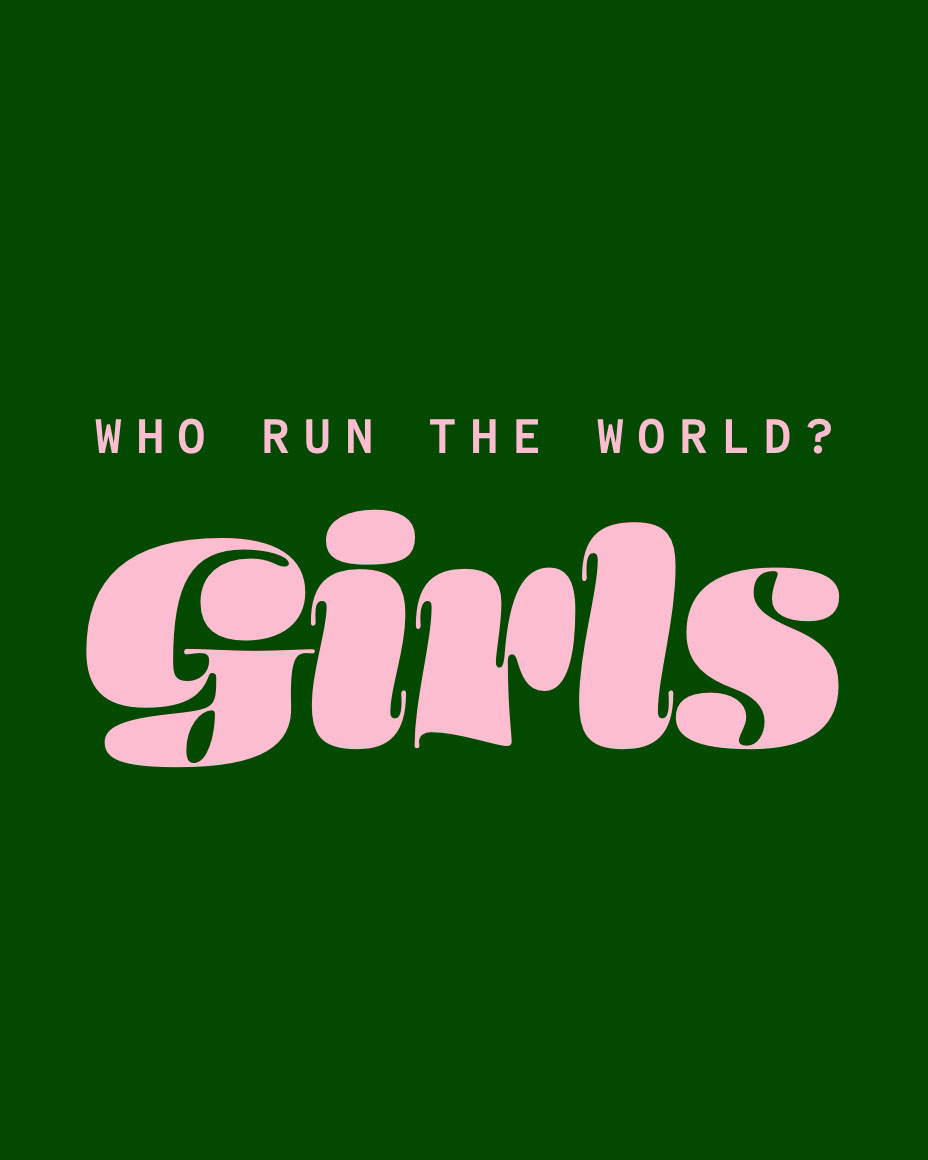 Green and Pink Typography Feminist Encouraging Phrase Instagram Portrait Girls Who run the world?
