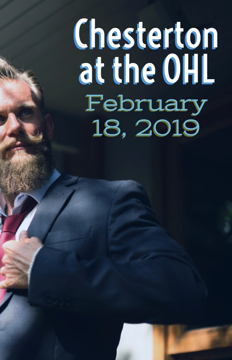 Chesterton at the OHL Chesterton at the OHL<P>February 18, 2019