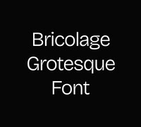 Bricolage Grotesque Font