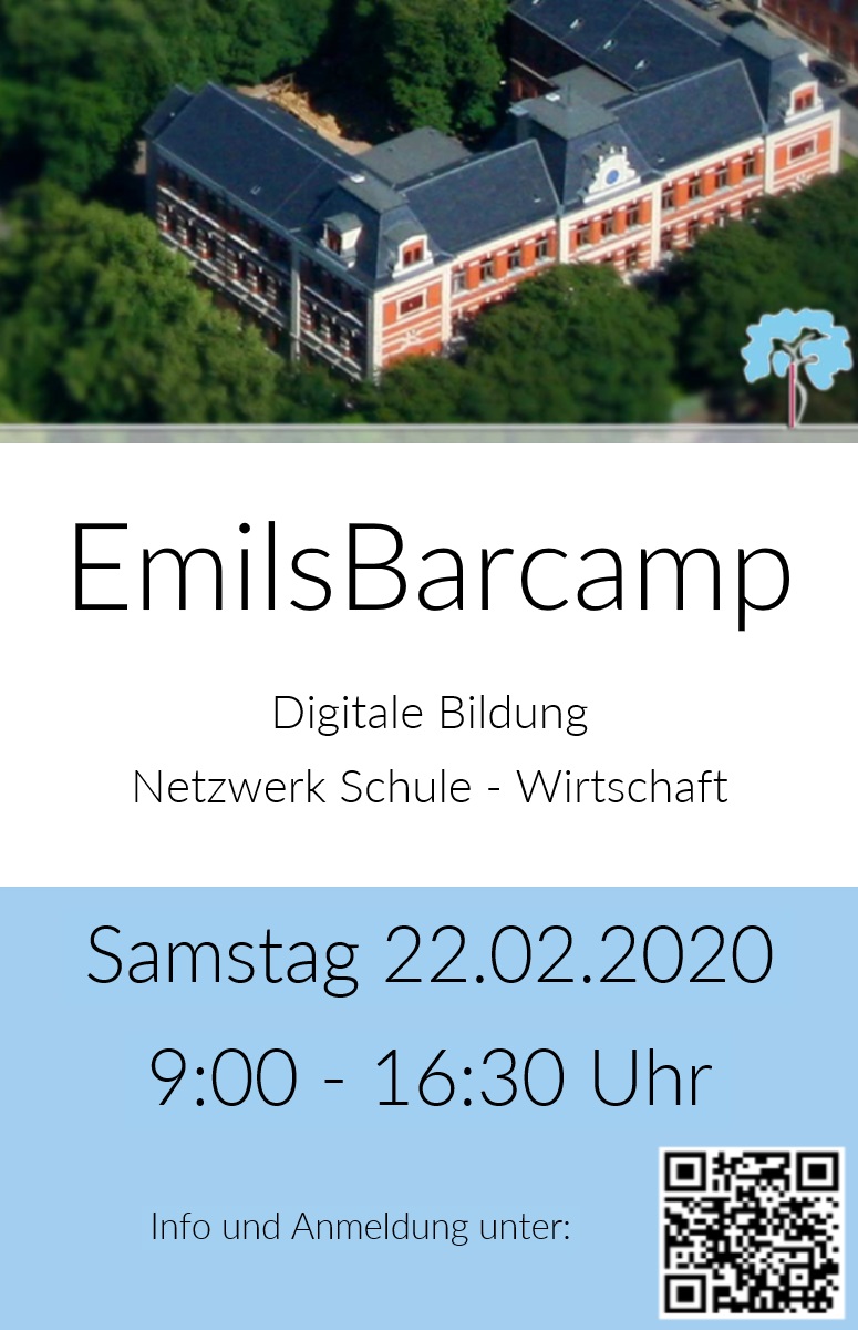 EmilsBarcamp EmilsBarcamp   Samstag 22.02.2020 9:00 - 16:30 Uhr   Digitale Bildung  Netzwerk Schule - Wirtschaft   Info und Anmeldung unter: