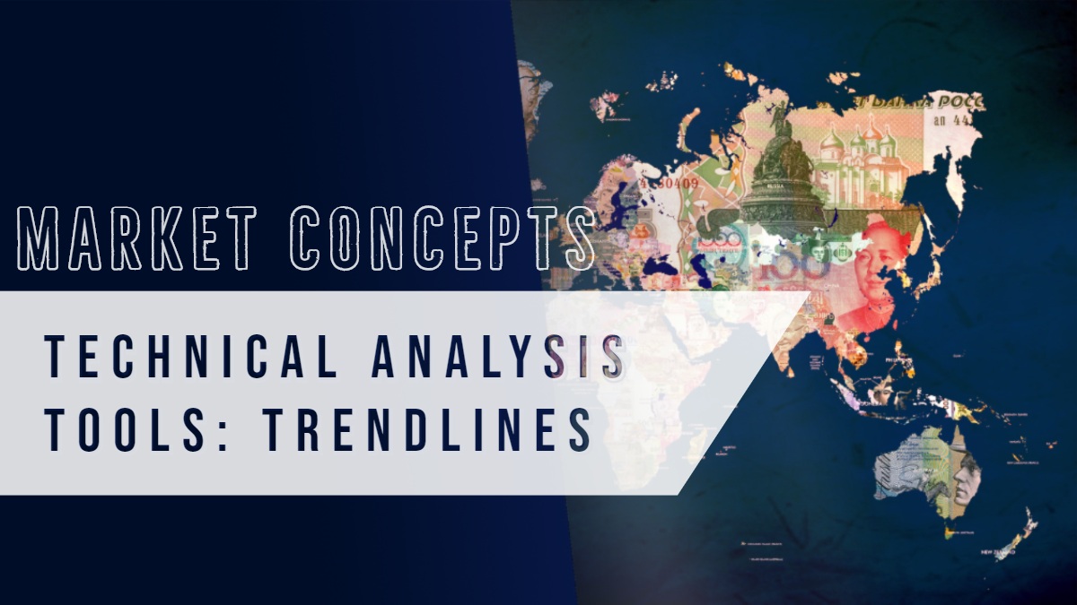 MARKET CONCEPTS MARKET CONCEPTS   TECHNICAL ANALYSIS TOOLS: TRENDLINES