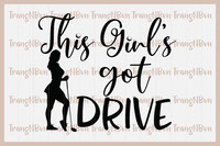 This Girls Got Drive