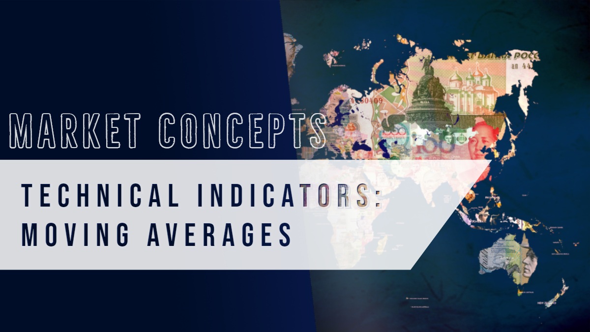 MARKET CONCEPTS MARKET CONCEPTS   TECHNICAL INDICATORS: MOVING AVERAGES