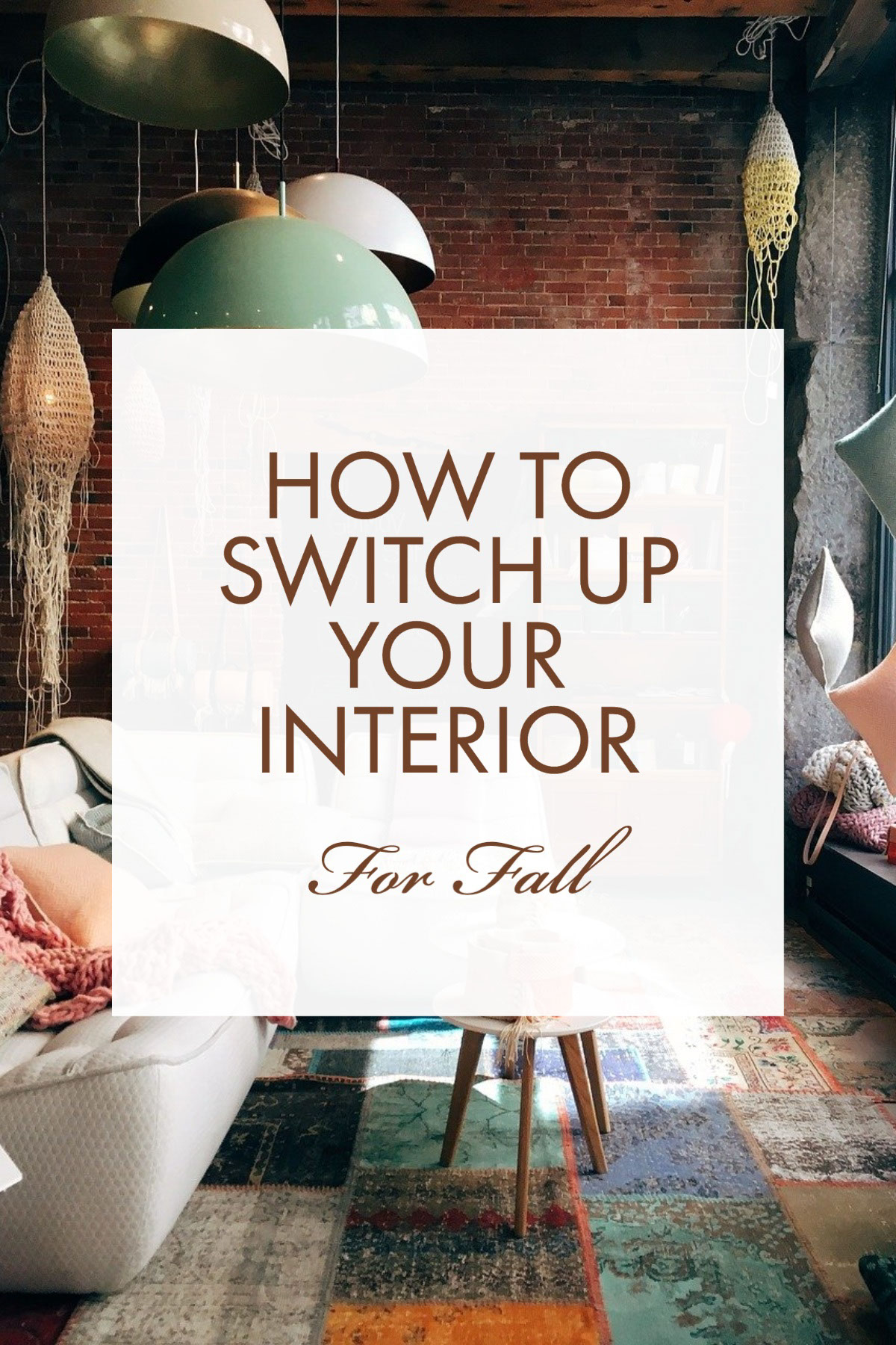 Green Yellow Switch up your Interior Fall Pinterest Pin HOW TO SWITCH UP YOUR INTERIOR For Fall