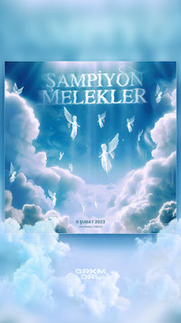 Sampiyon Melekler by gorkemdereli 1080x1920px