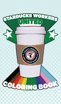 Starbucks Workers United Coloring Book