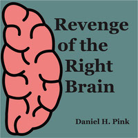 Revenge of the Right Brain