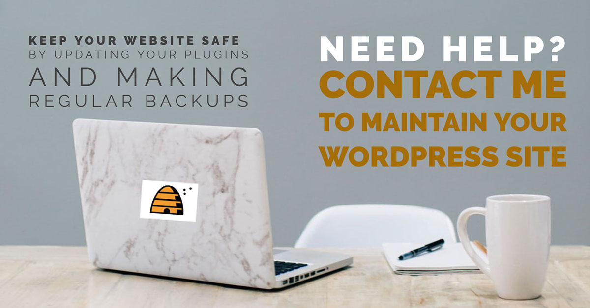 need help? need help? Contact Me To Maintain your Wordpress Site by updating your plugins and making regular backups Keep your Website Safe