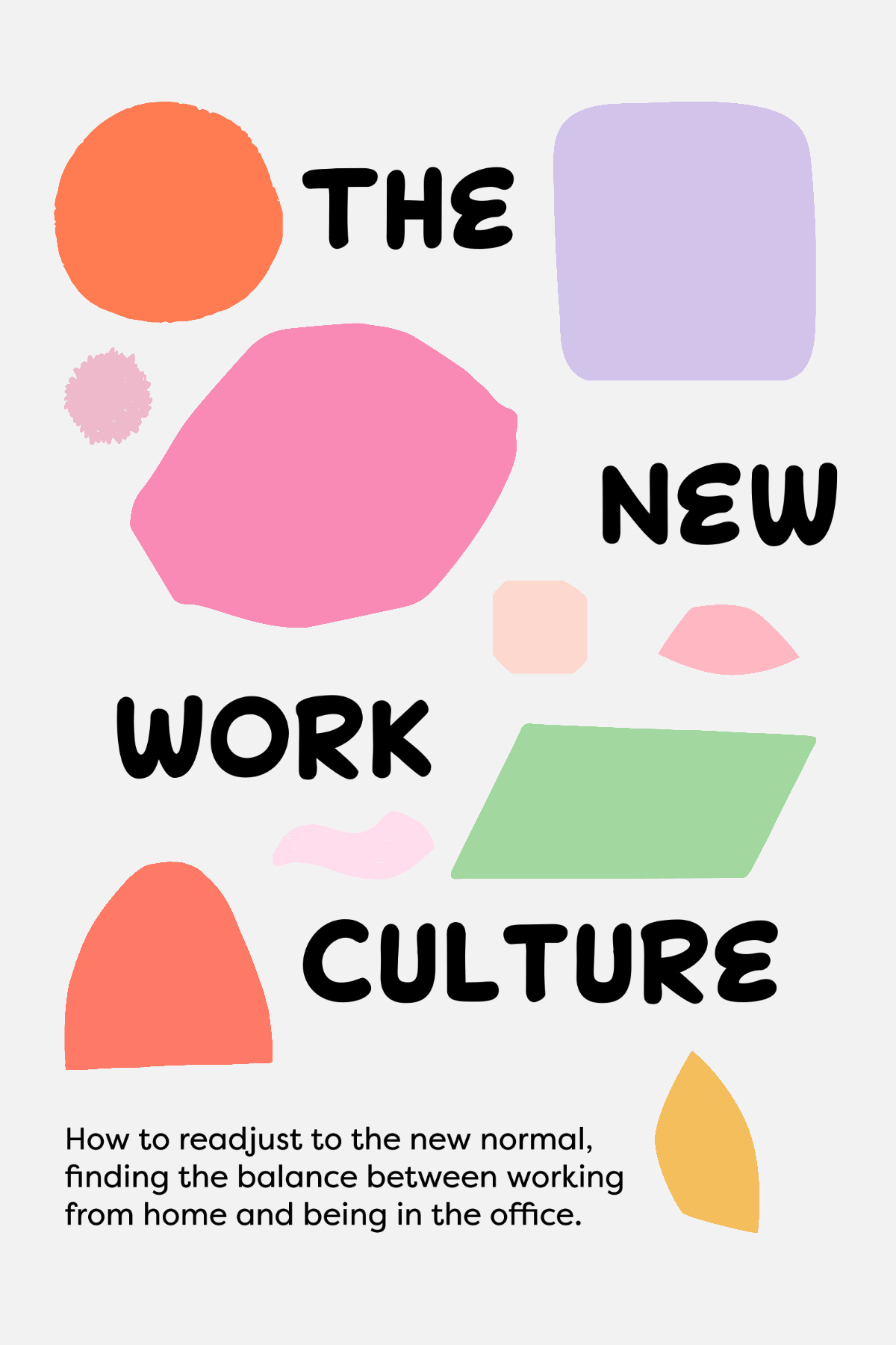 Colorful The New Work Culture - Pinterest Post New Work The Culture How to readjust to the new normal, finding the balance between working from home and being in the office.