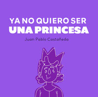 ya no quiero ser una princesa
