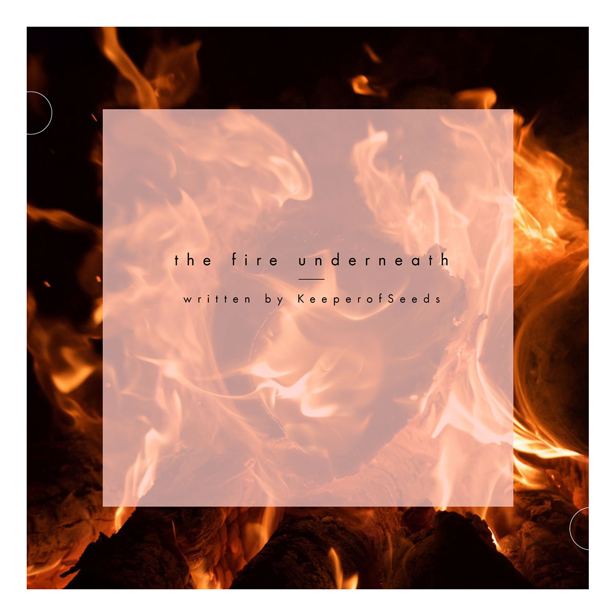 the fire underneath Cover