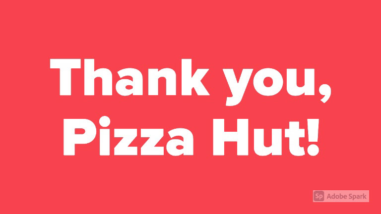 Thank You, Pizza Hut!!!