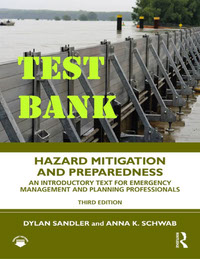 TEST BANK for Hazard Mitigation and Preparedness