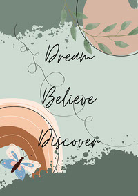 Dream - Believe - Discover