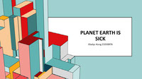 Planet Earth Is Sick PPT