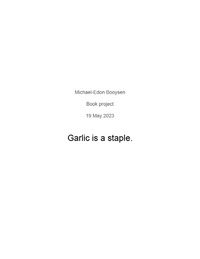 Garlic is a staple final text