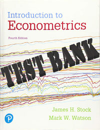 Test Bank for Introduction to Econometrics 4th Edition