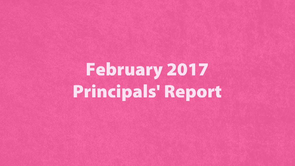 February 2017 Principals' Report