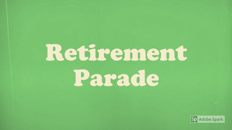 Surprise Retirement Parade!