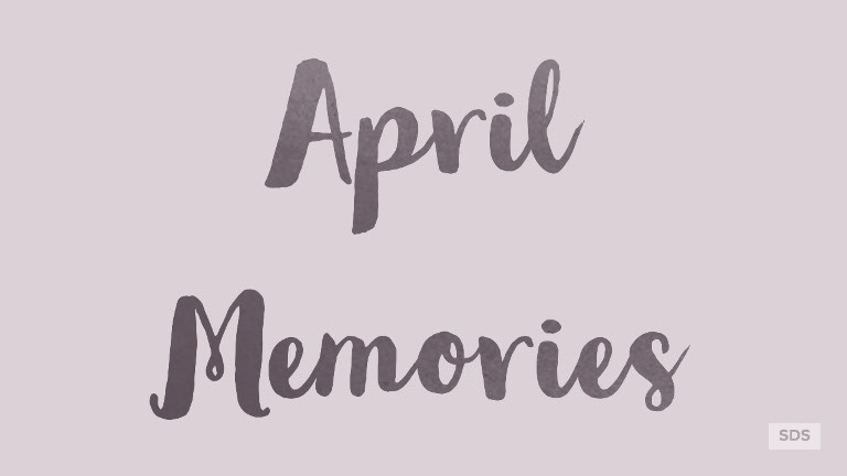 April Memories