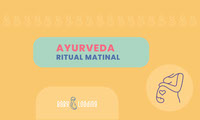 Ayurveda - ritual matinal