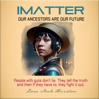 Our Ancestors Are Our Future