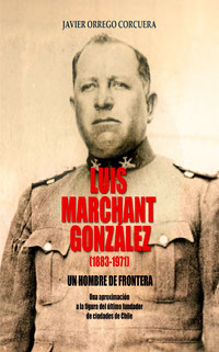 Biografia por encargo del General Luis Marchant Gonzalez