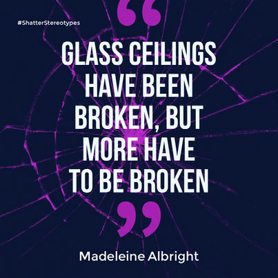 Glass ceilings have been broken, but more have to be broken