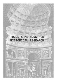 TOOLS AND METHODS FOR HISTORICAL RESEARCH BOOKLET