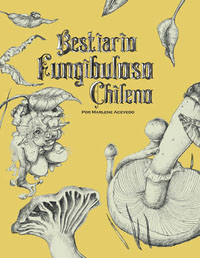Bestiario Fungibuloso Chileno 1ra edicion