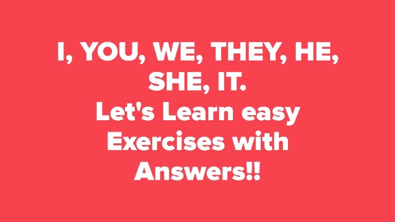 PRONOUN EXERCISES FOR GRADE 1,2.