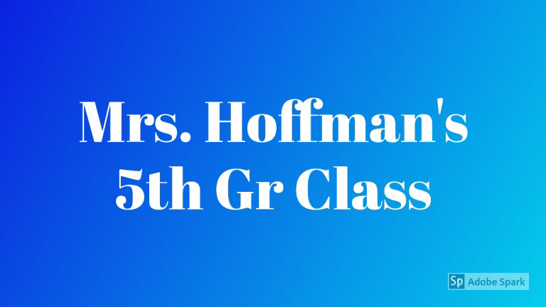 Mrs. Hoffman's Class