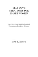 Self-love Strategies for Smart Women