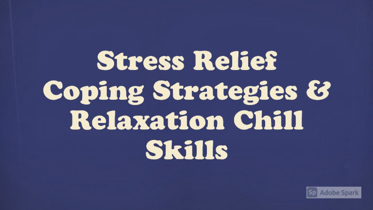 Stress Relief, Coping Strategies & Relaxation Chill Skills